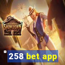 258 bet app